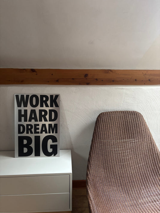 Tableau Motivation – Work Hard Dream Big