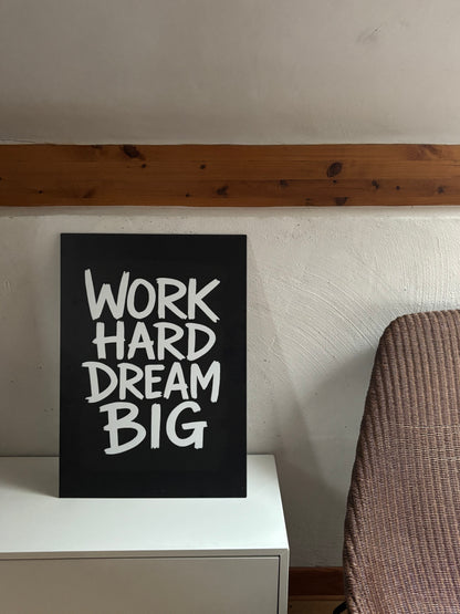Tableau Motivation – Work Hard Dream Big