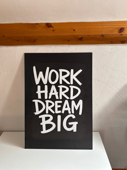 Tableau Motivation – Work Hard Dream Big