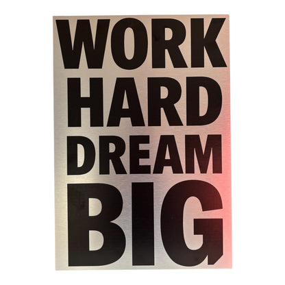 Tableau Motivation – Work Hard Dream Big