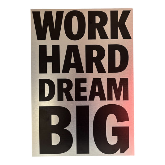 Tableau Motivation – Work Hard Dream Big