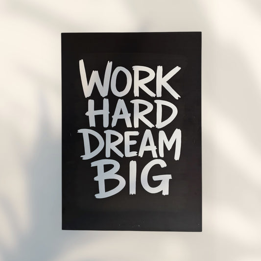 Tableau Motivation – Work Hard Dream Big